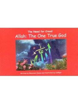 The Need for Creed  Allah: The One True God